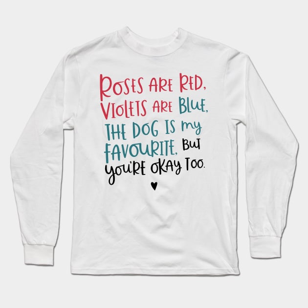 Roses Are Red Violets Are Blue Funny Idea Gift shirt Long Sleeve T-Shirt by HomerNewbergereq